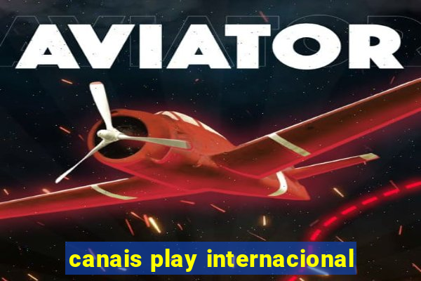 canais play internacional